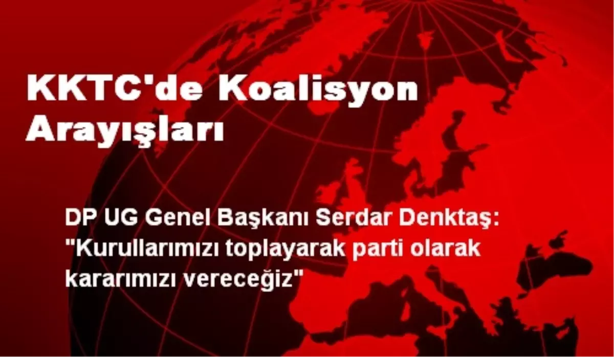 KKTC\'de Koalisyon Arayışları