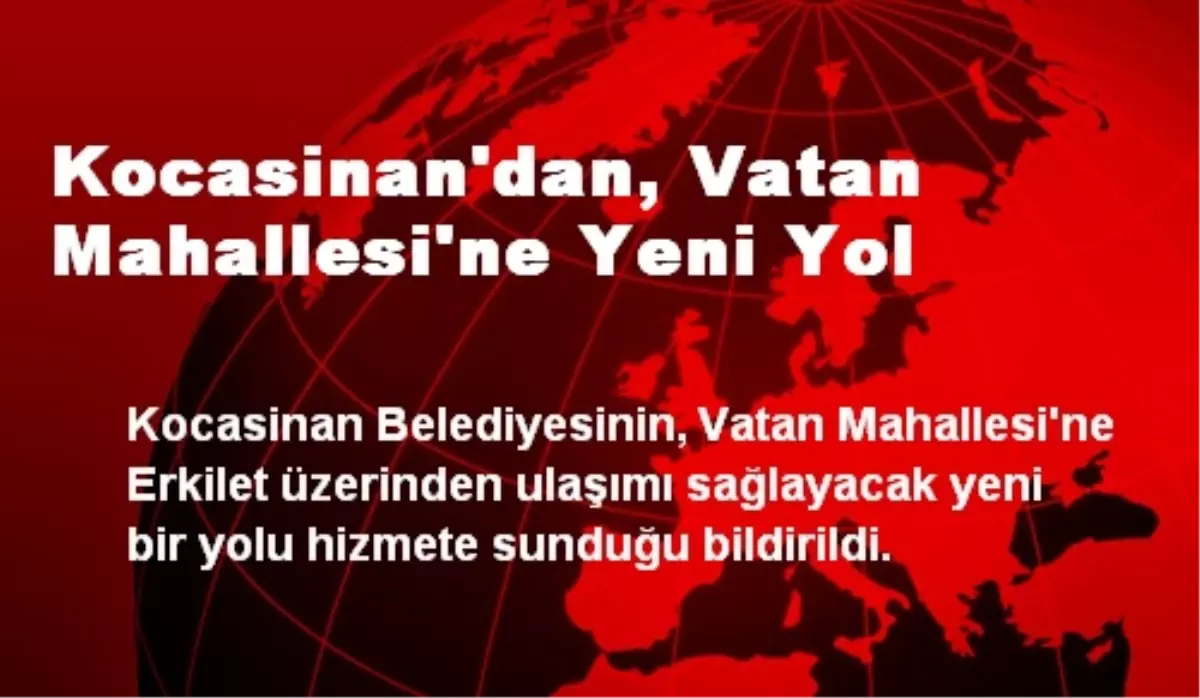 Kocasinan Belediyesinden Vatan Mahallesi\'ne Yeni Yol