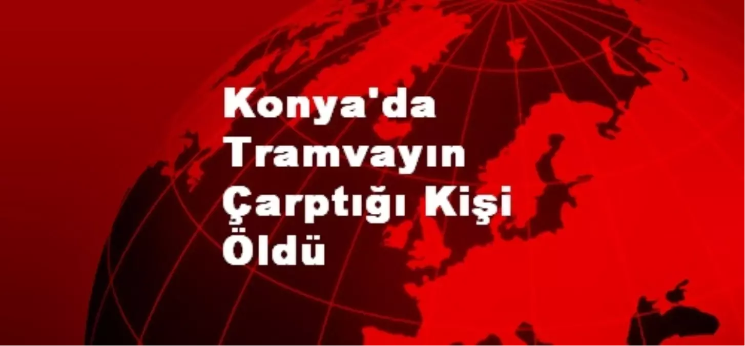 Tramvayın Altında Can Verdi