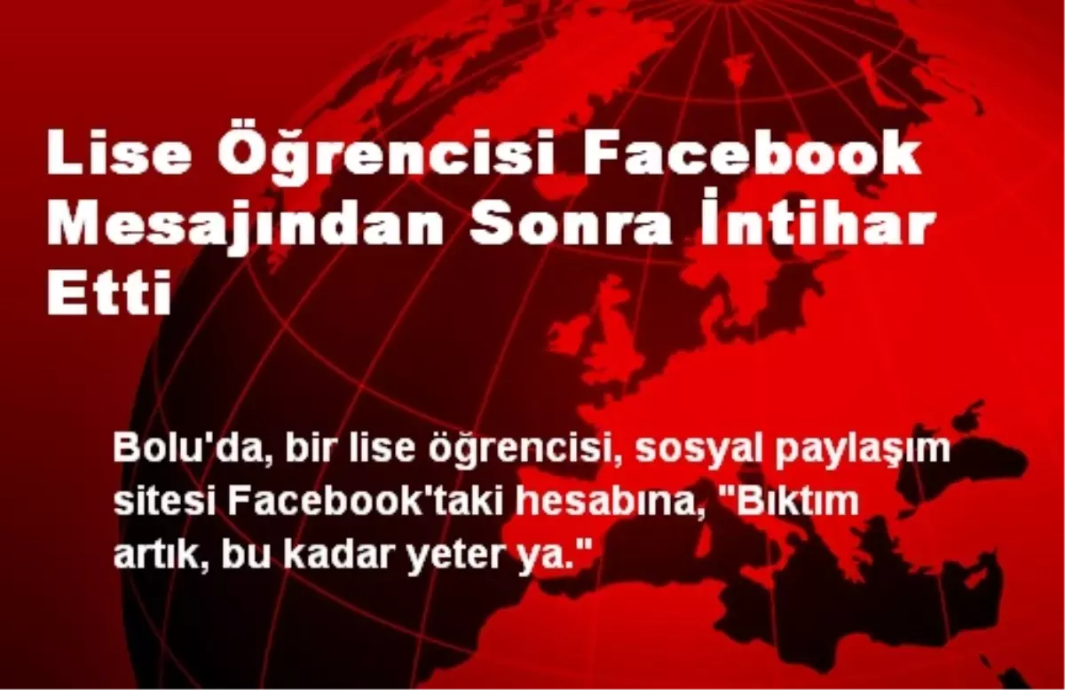 Lise Öğrencisi Facebook Mesajından Sonra İntihar Etti