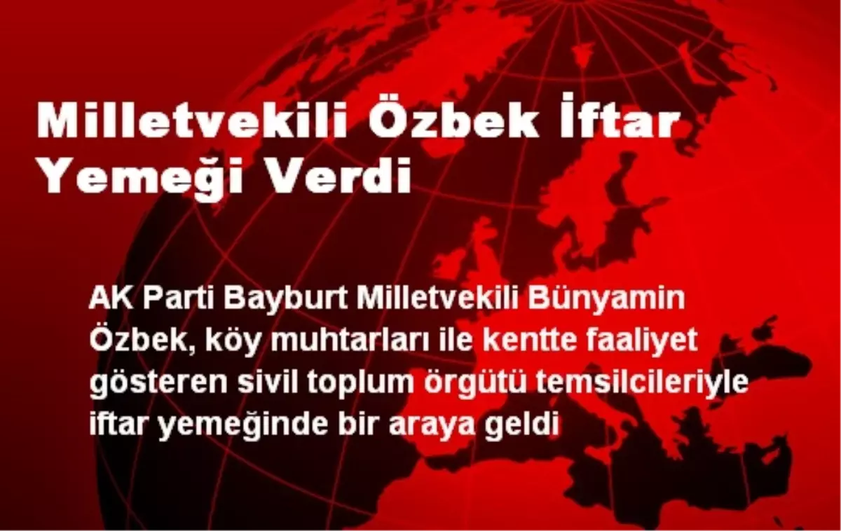 Milletvekili Özbek İftar Yemeği Verdi