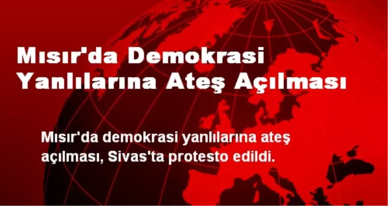 Mısır\'da Demokrasi Yanlılarına Ateş Açılması