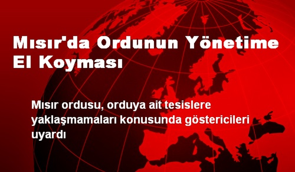 Mısır\'da Ordunun Yönetime El Koyması