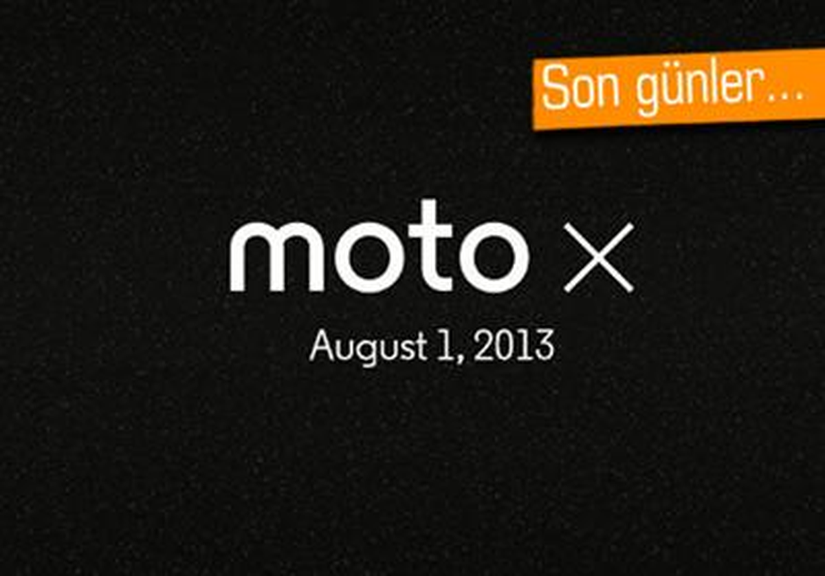 Motorola Moto X, 1 Ağustos Diyor, Başka Bir Şey Demiyor