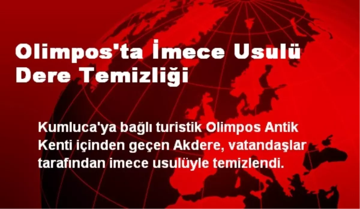 Olimpos\'ta İmece Usulü Dere Temizliği Yapıldı