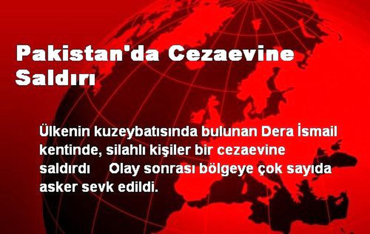 Pakistan\'da Cezaevine Saldırı