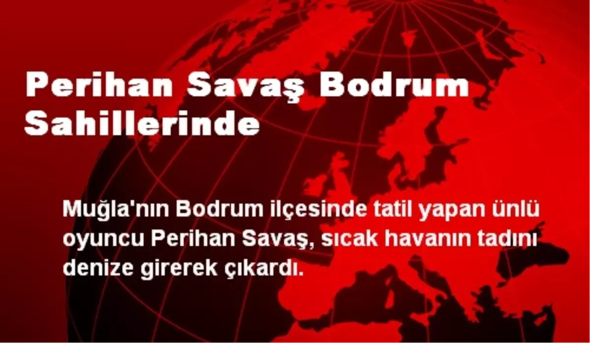 Perihan Savaş Bodrum Sahillerinde