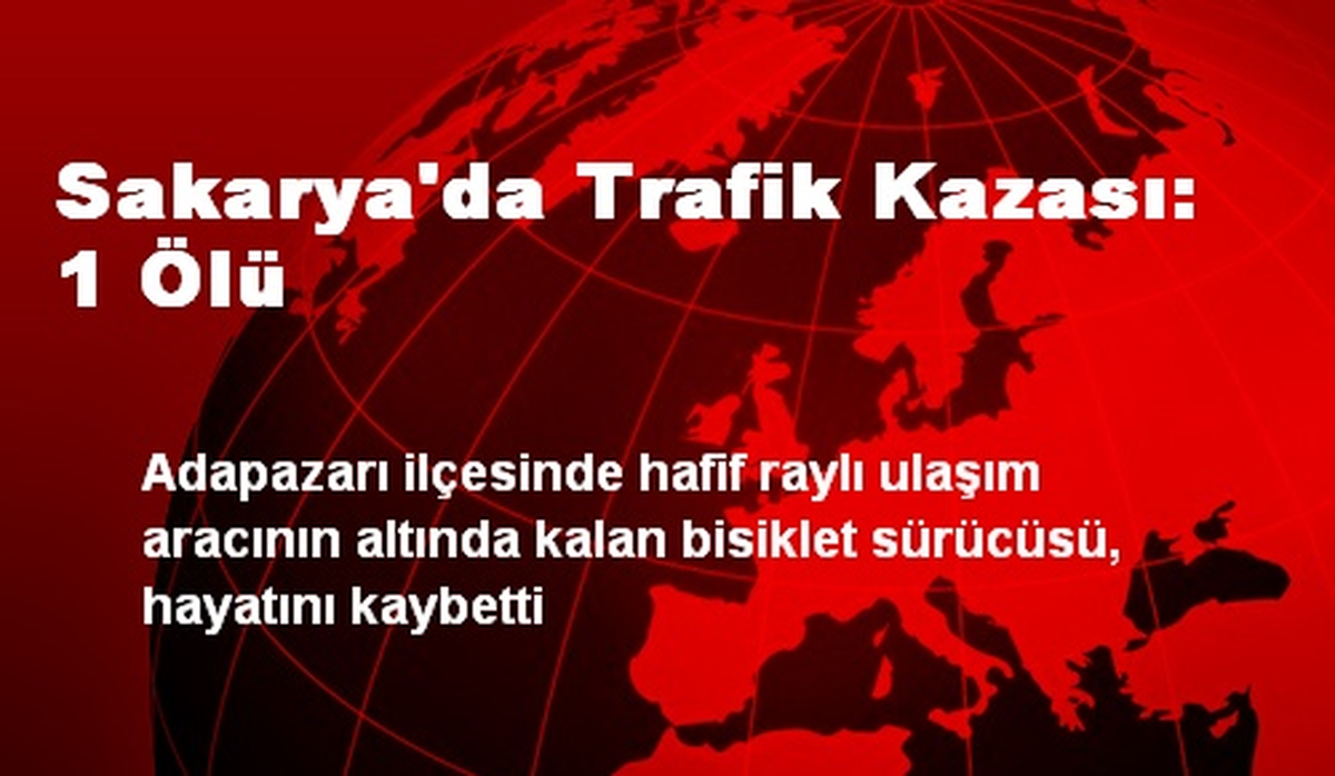 Sakarya\'da Trafik Kazası: 1 Ölü