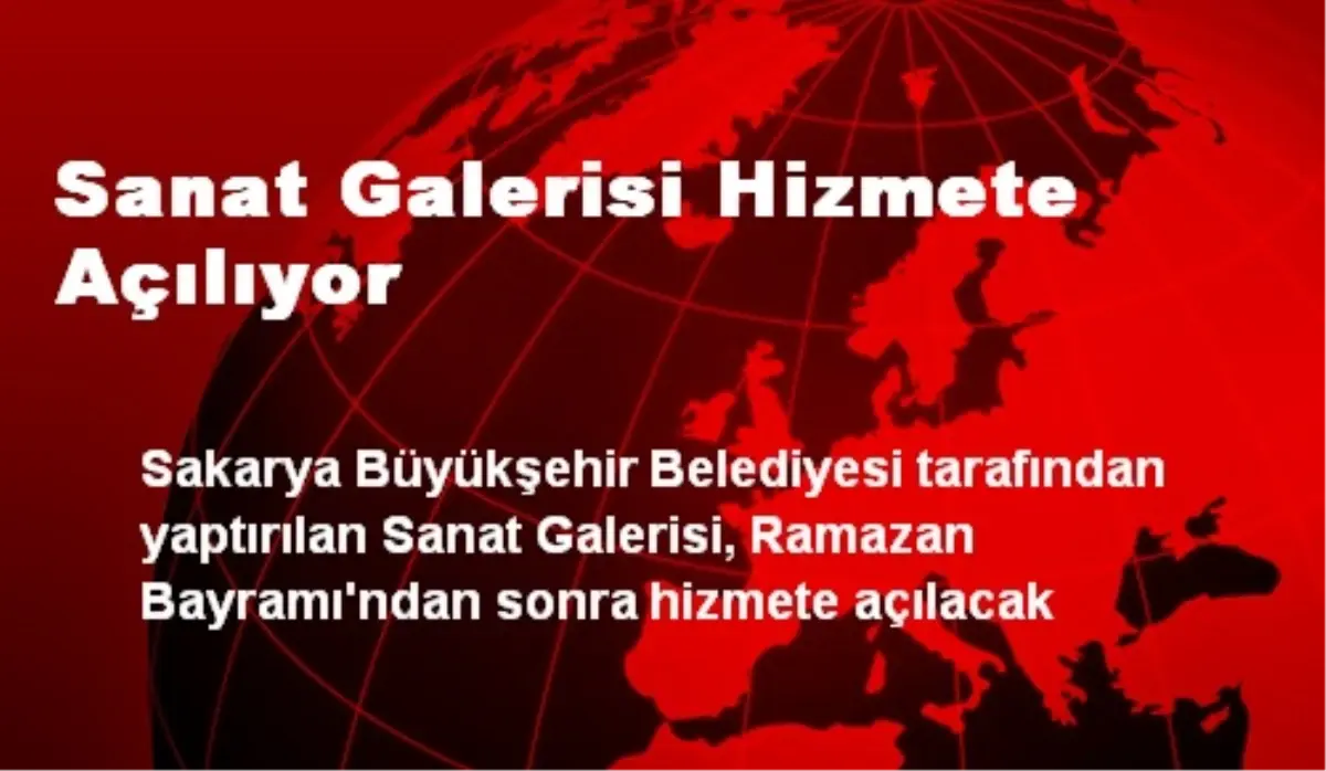 Sanat Galerisi Hizmete Açılıyor