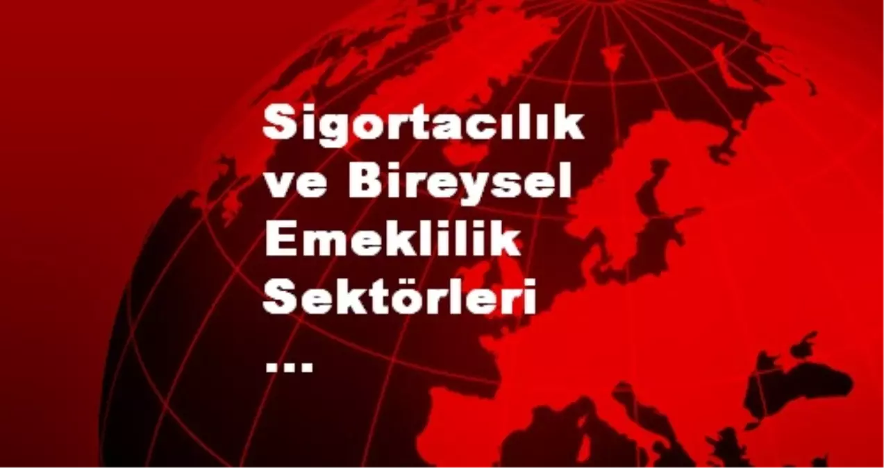 Türkiye\'de Sigortacılık Faaliyetleri