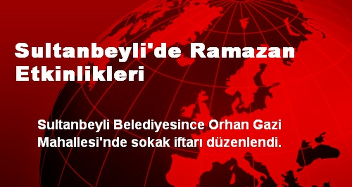 Sultanbeyli\'de Ramazan Etkinlikleri