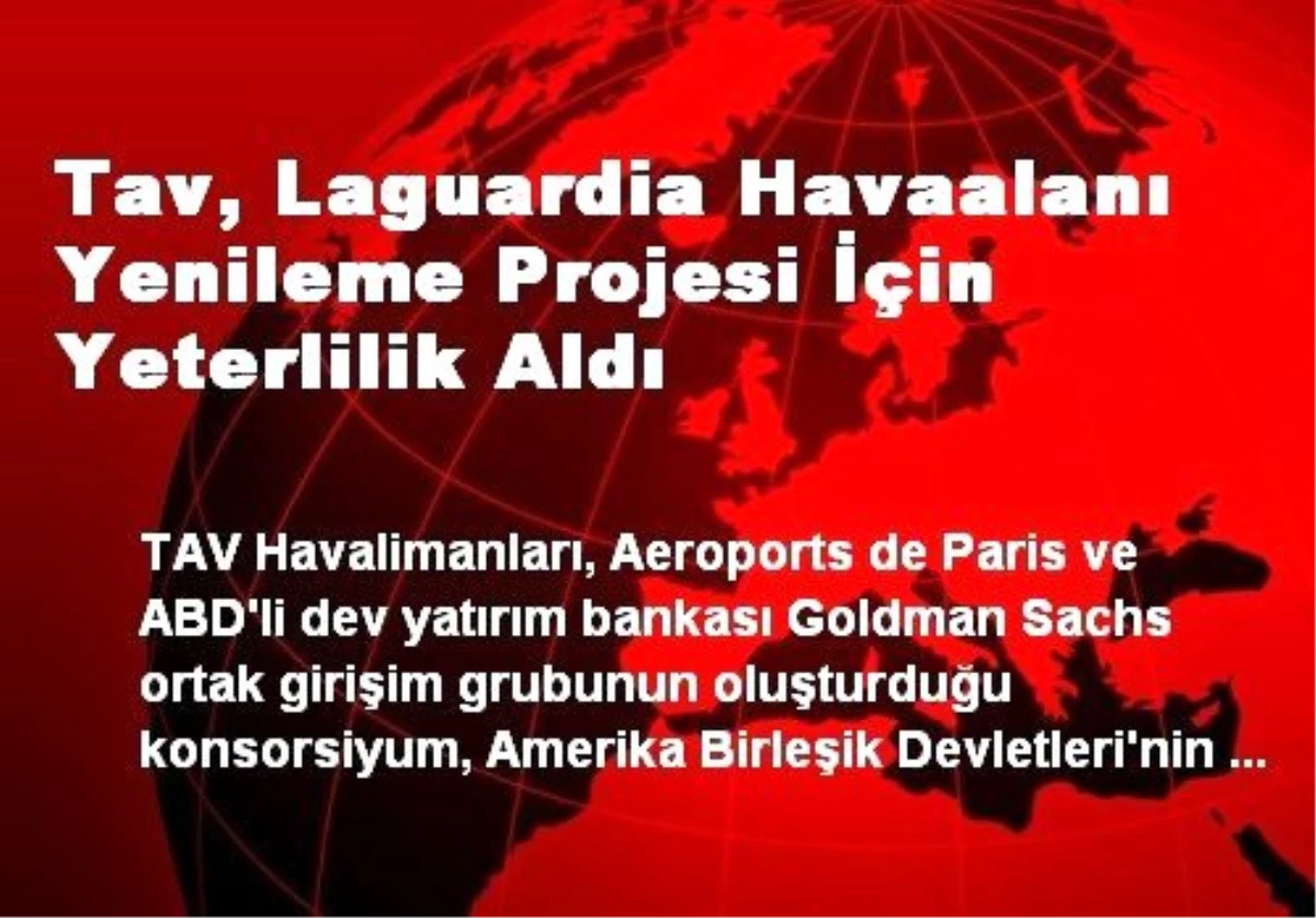 Tav, Laguardia Havaalanı Yenileme Projesi İçin Yeterlilik Aldı