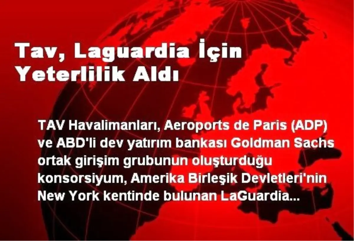 Tav, Laguardia İçin Yeterlilik Aldı