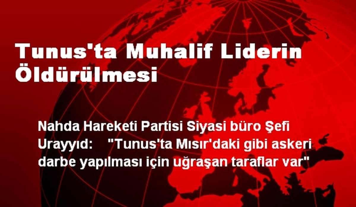 Tunus\'ta Muhalif Liderin Öldürülmesi