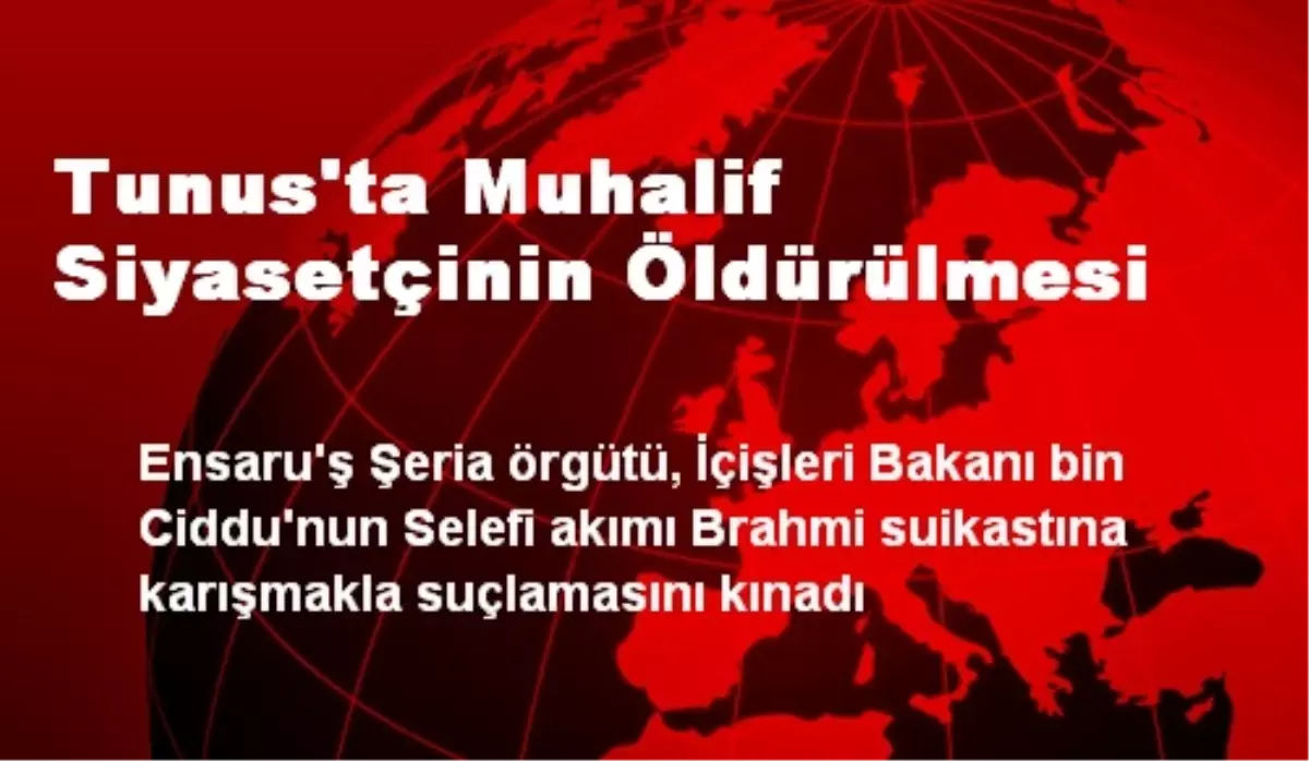 Tunus\'ta Muhalif Siyasetçinin Öldürülmesi