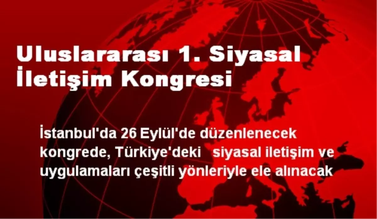 Uluslararası 1. Siyasal İletişim Kongresi