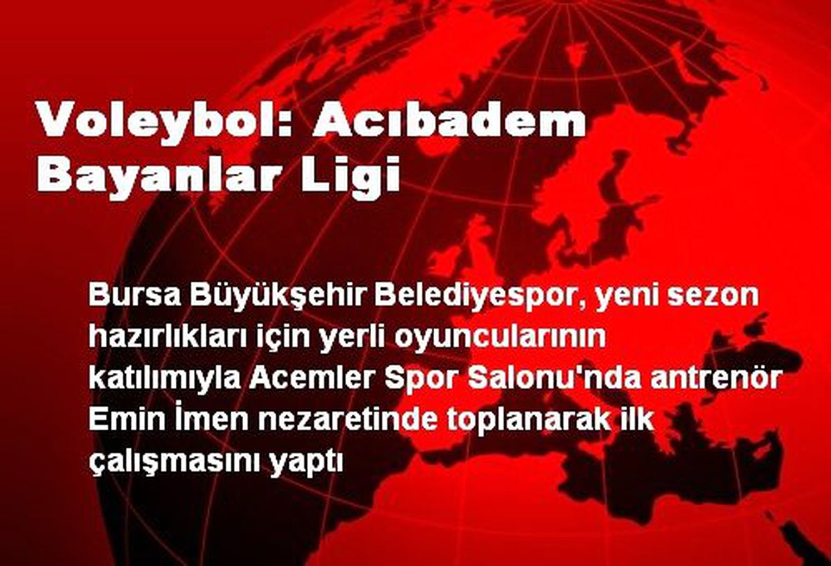 Voleybol: Acıbadem Bayanlar Ligi