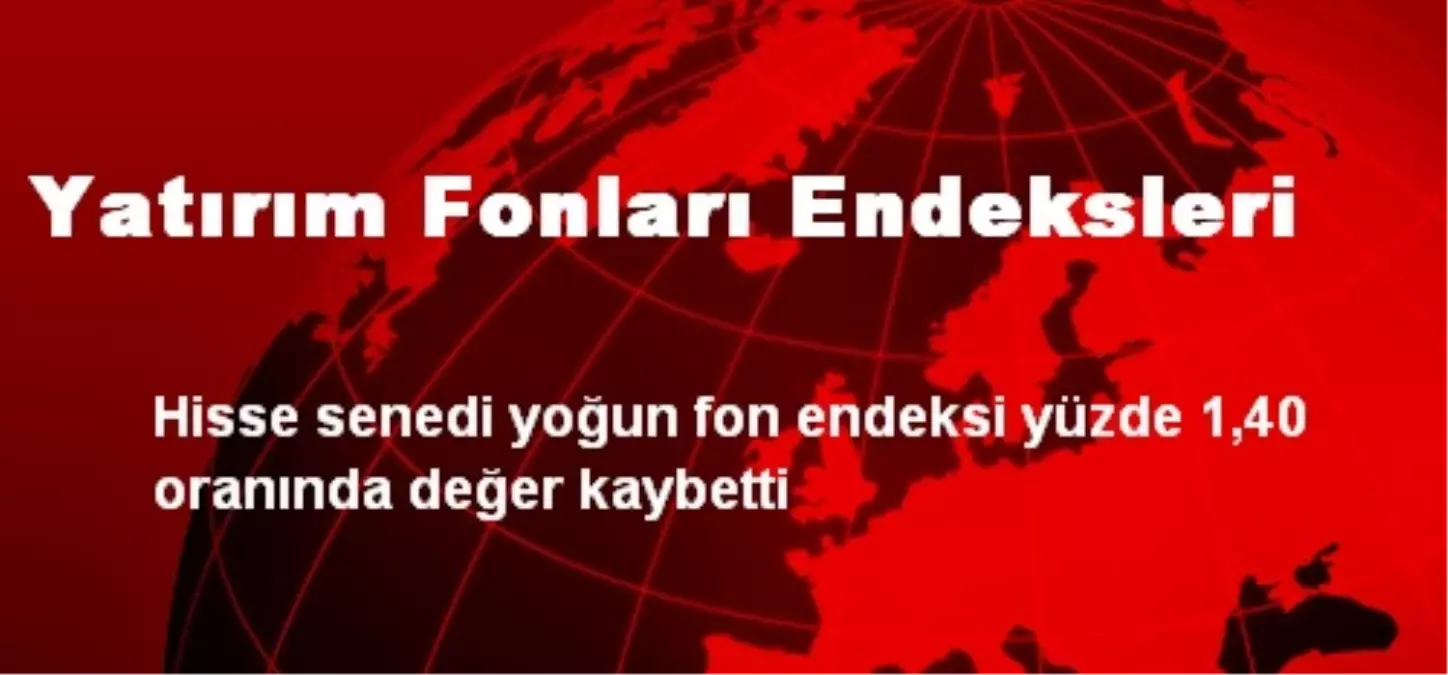 Yatırım Fonları Endeksleri