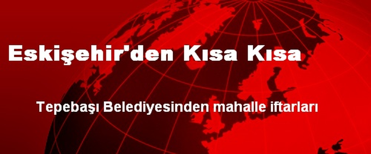 Eskişehir\'den Kısa Kısa
