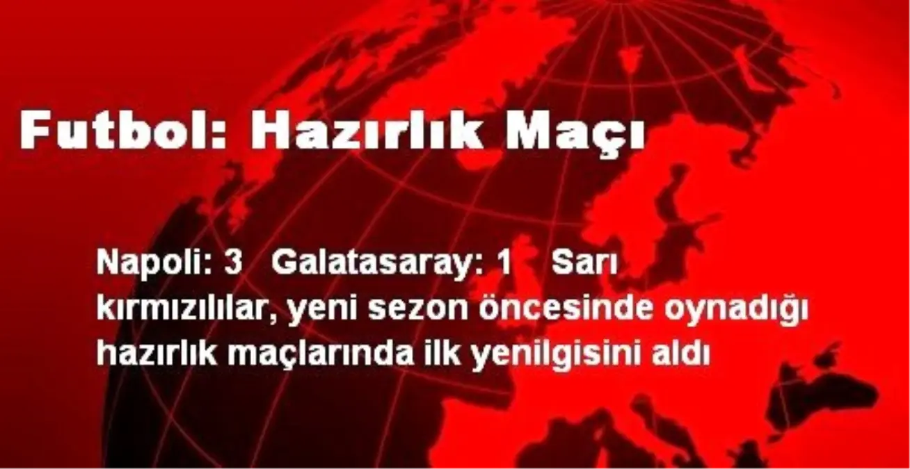 Futbol: Hazırlık Maçı