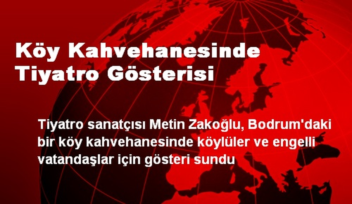 Köy Kahvehanesinde Tiyatro Gösterisi