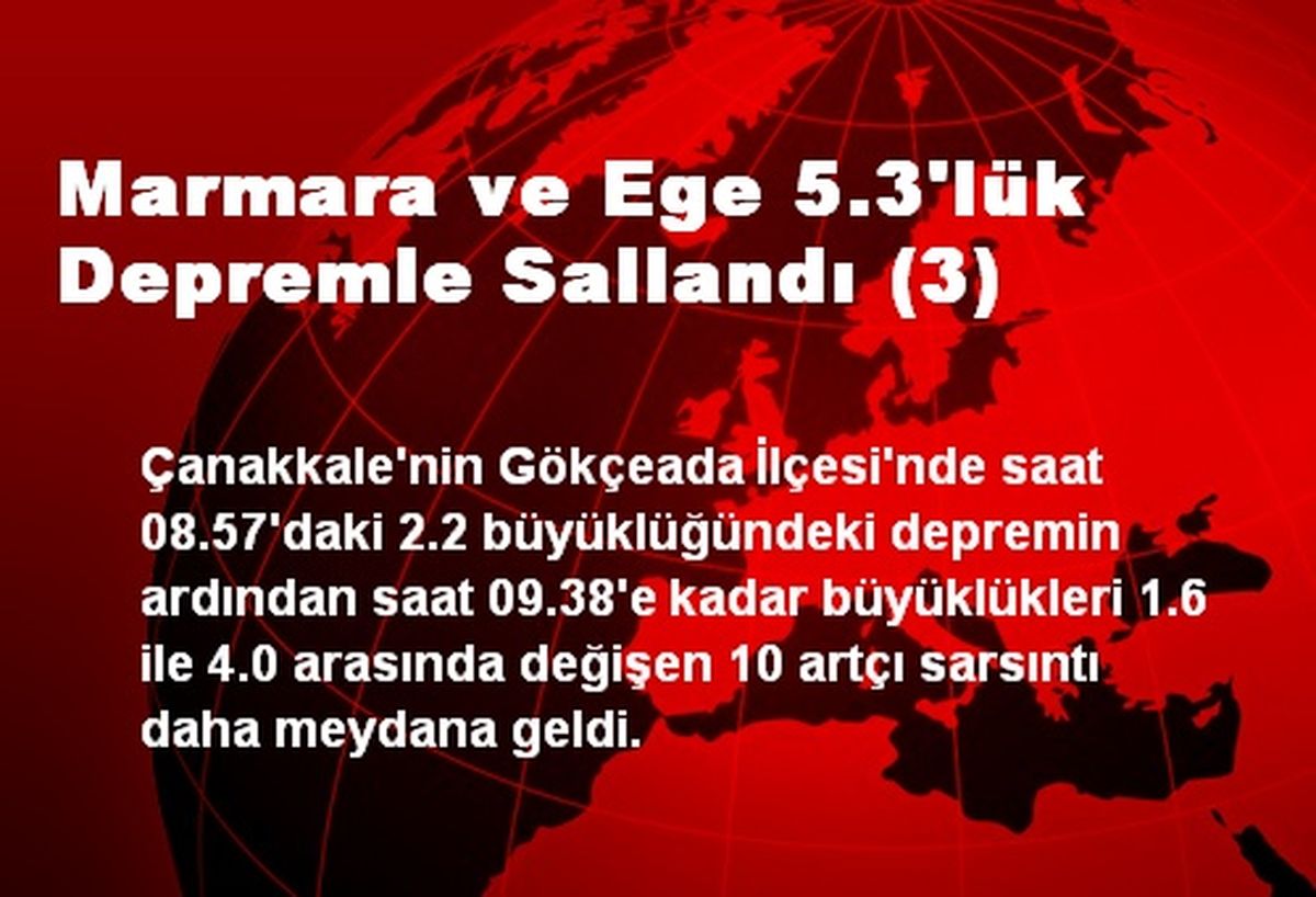 Marmara ve Ege 5.3\'lük Depremle Sallandı (3)