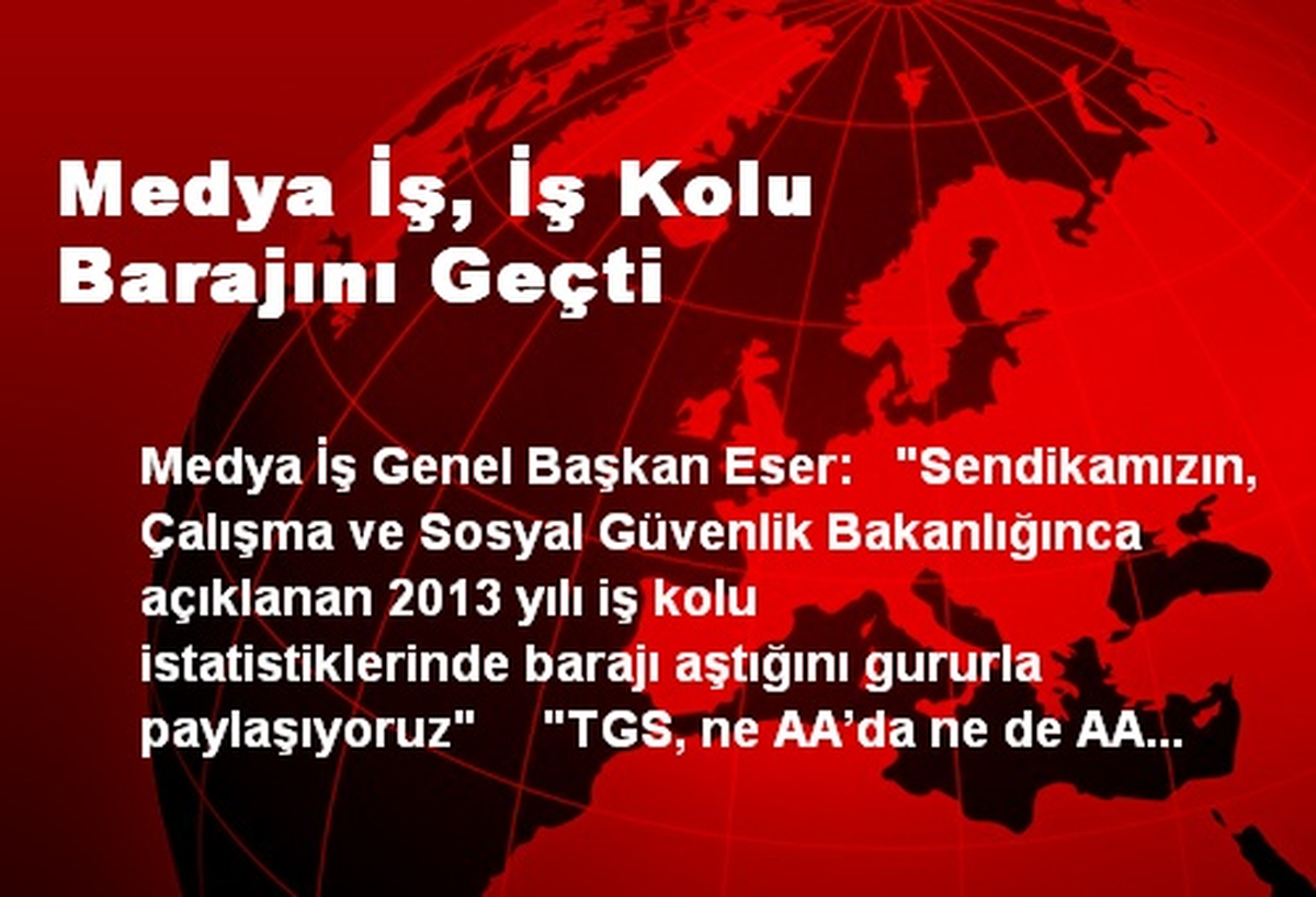 Medya İş, İş Kolu Barajını Geçti