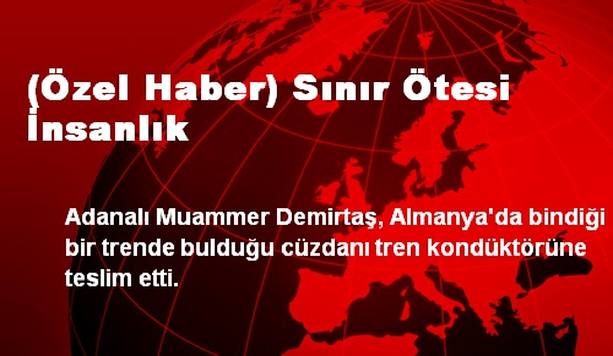 (Özel Haber) Sınır Ötesi İnsanlık
