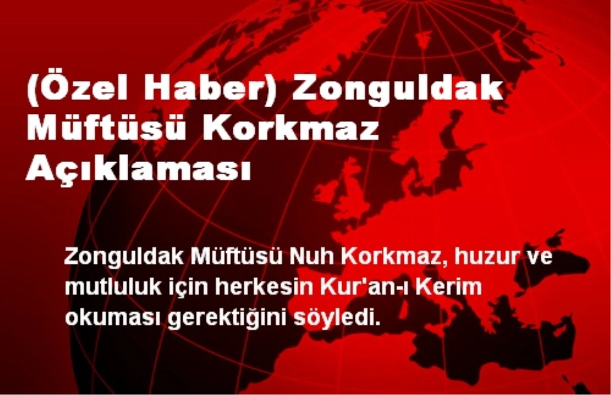 (Özel Haber) Zonguldak Müftüsü Korkmaz Açıklaması
