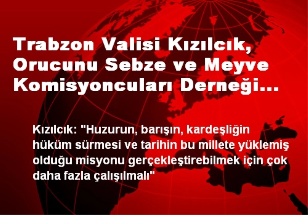Trabzon Valisi İftar Davetine Katıldı