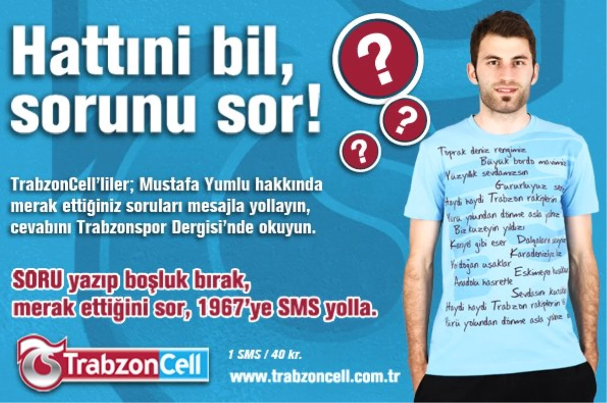 TrabzonCell Aboneleri Soruyor, Mustafa Cevaplıyor