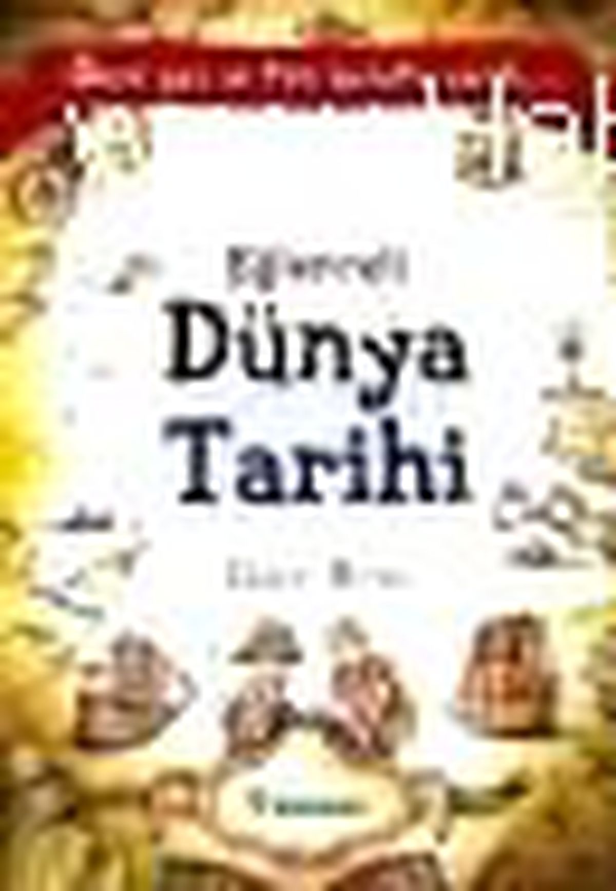 Eğlenceli Dünya Tarihi Kitabı