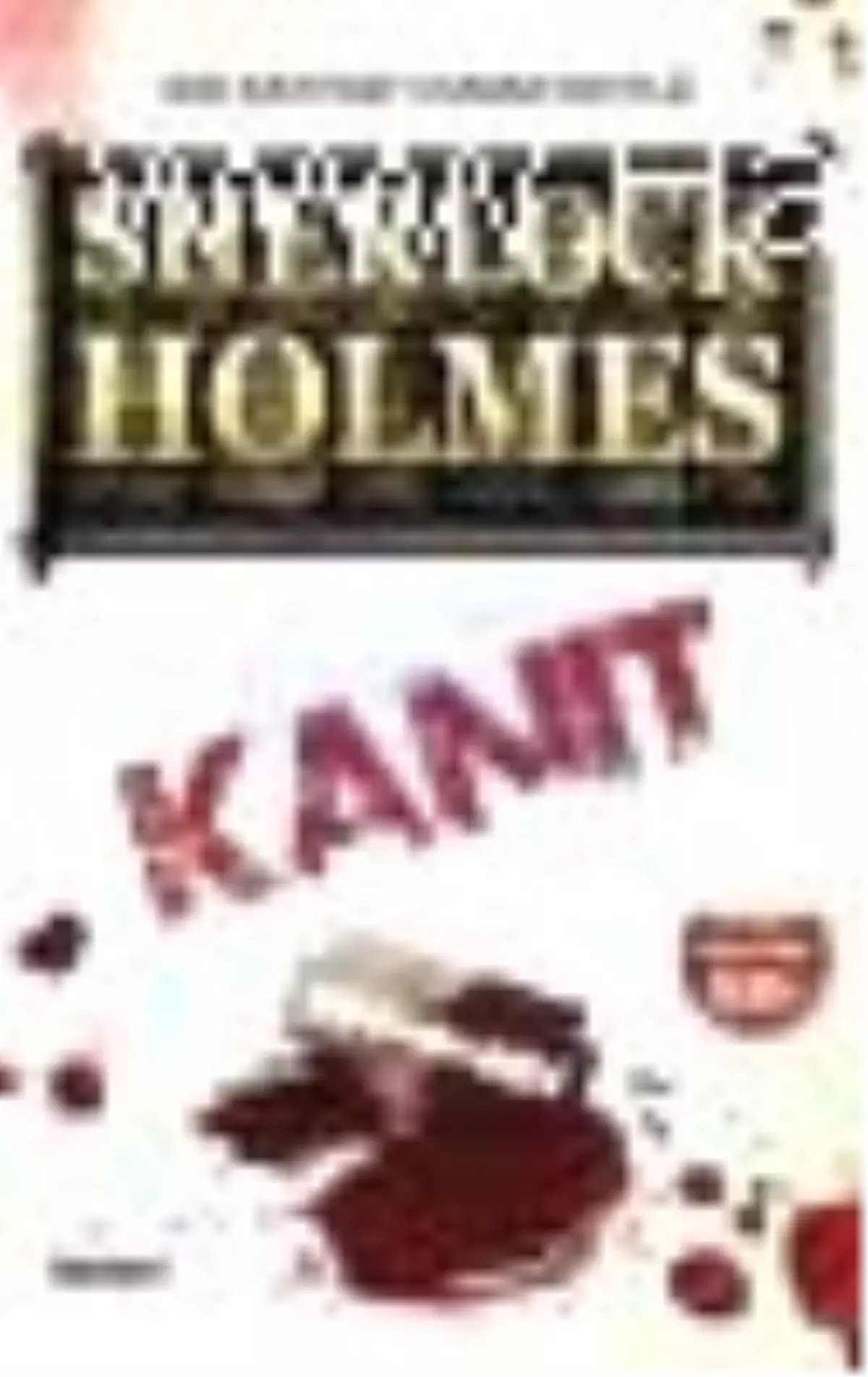 Kanıt - Sherlock Holmes Kitabı