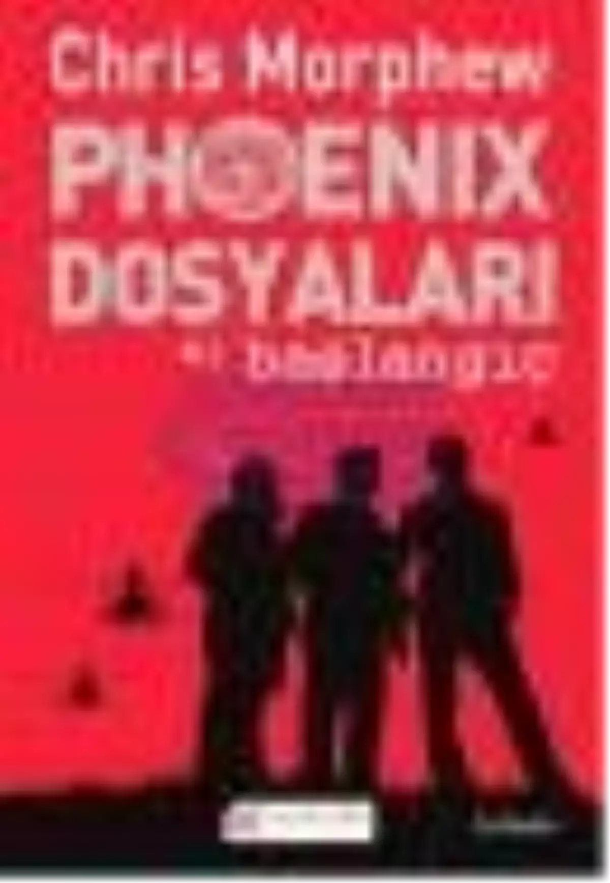 Phoenix Dosyaları #1 Başlangıç Kitabı