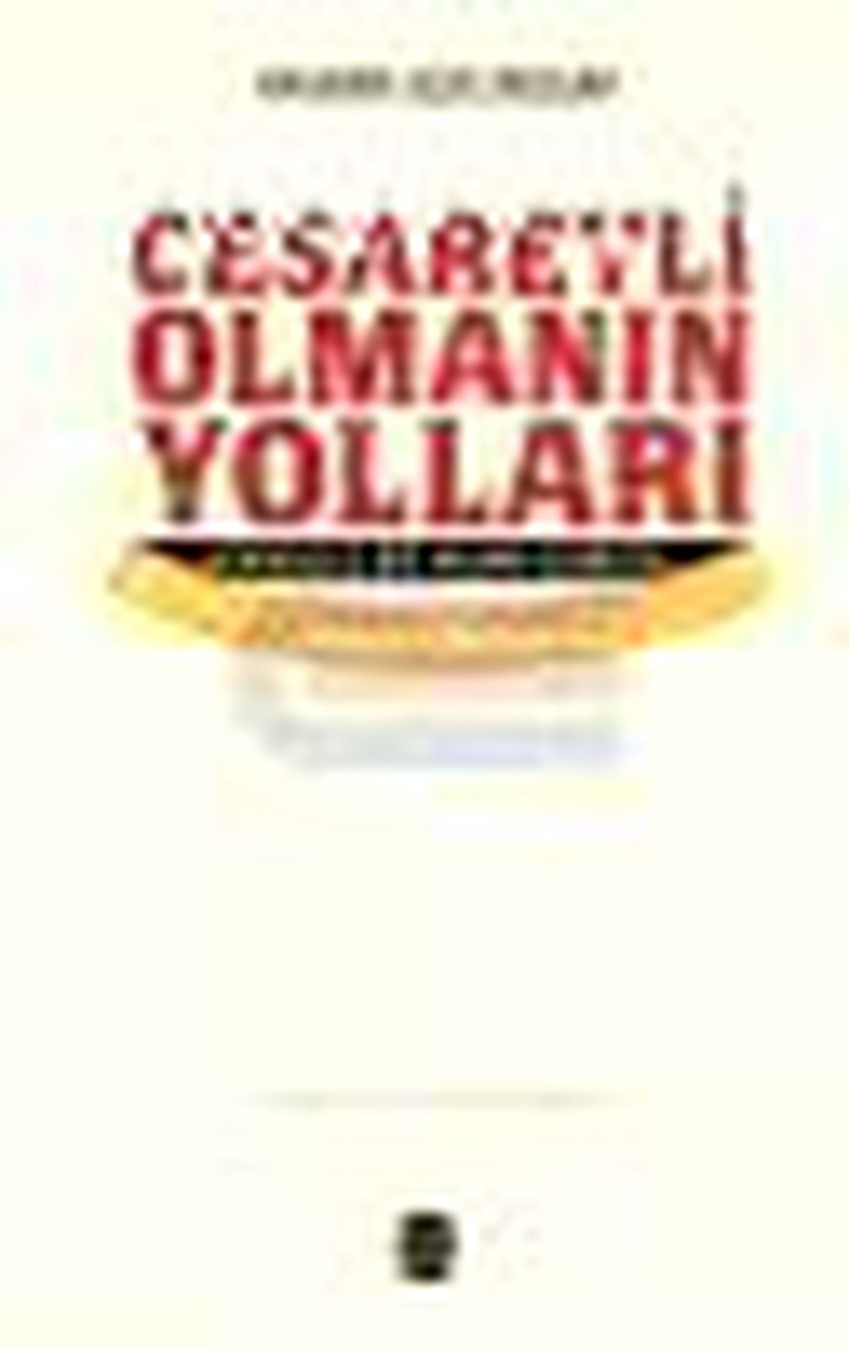 Cesaretli Olmanın Yolları Kitabı