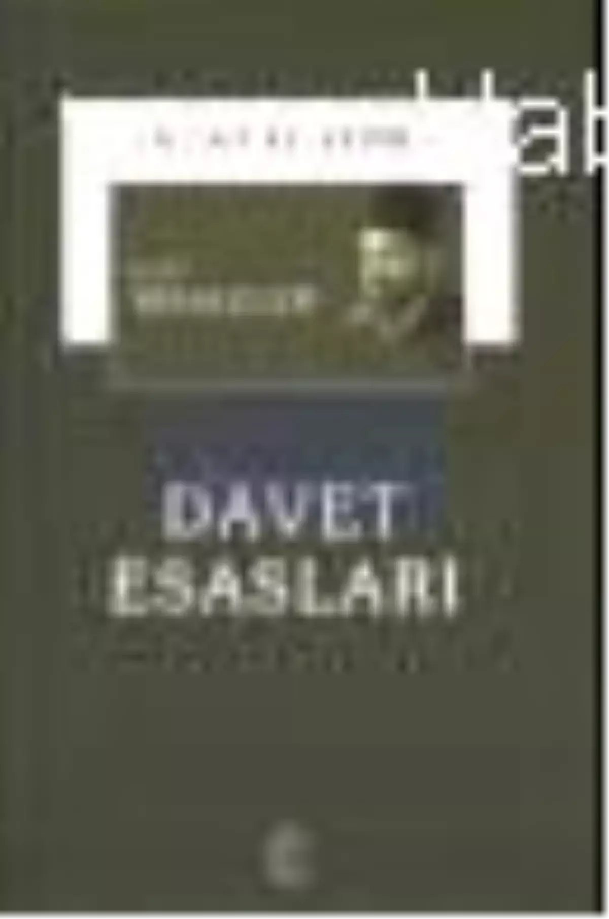 Seçme Risaleler: Davet Esasları Kitabı