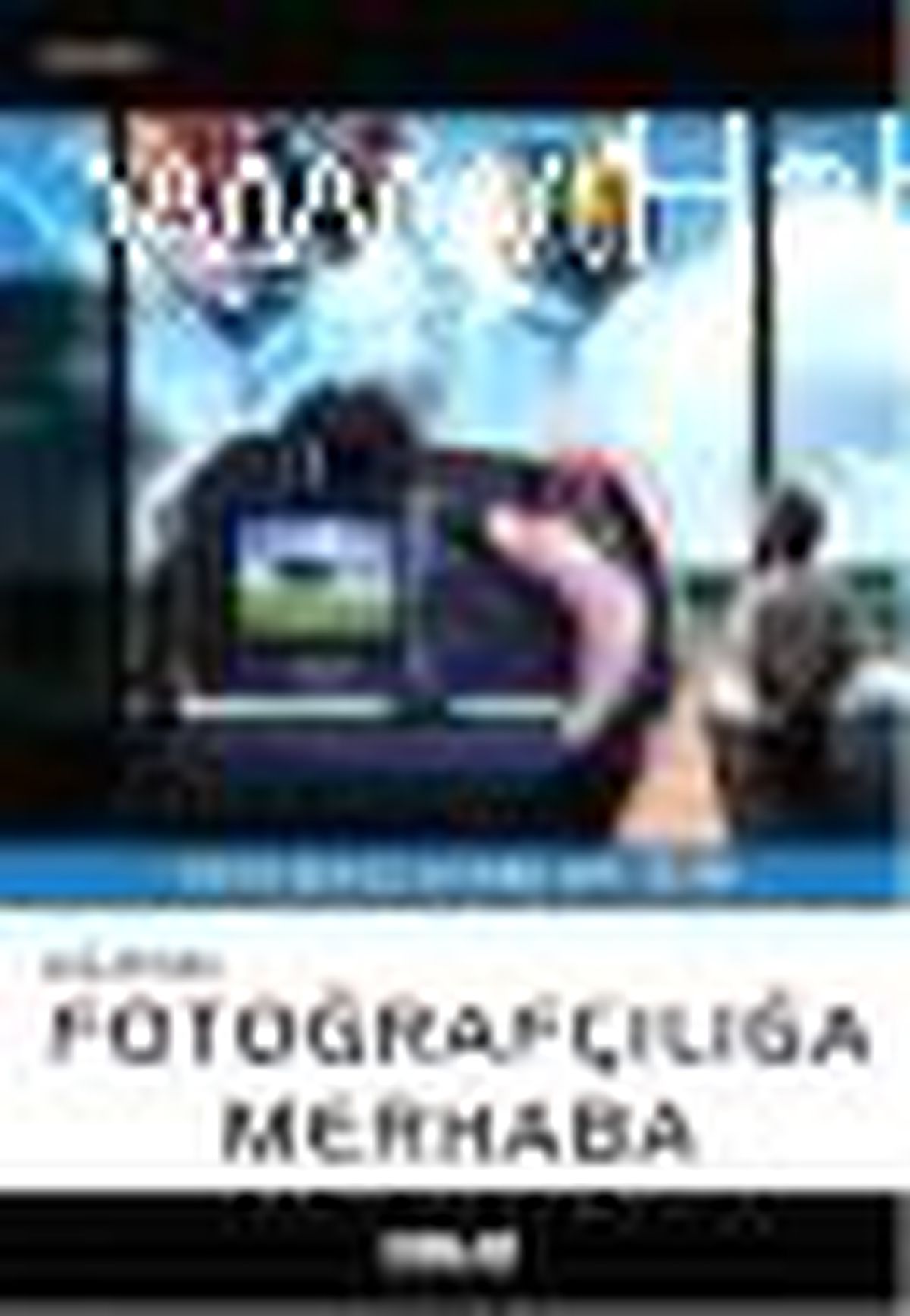Digital Fotoğrafçılığa Merhaba Kitabı
