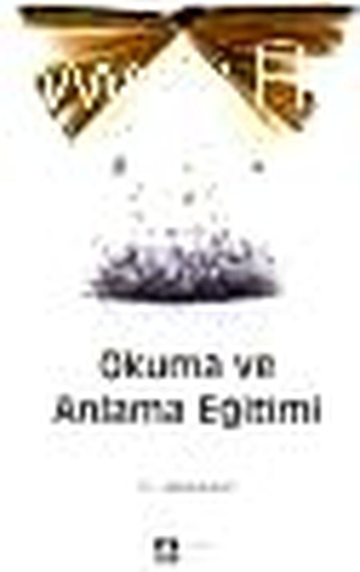Okuma ve Anlama Eğitimi Kitabı