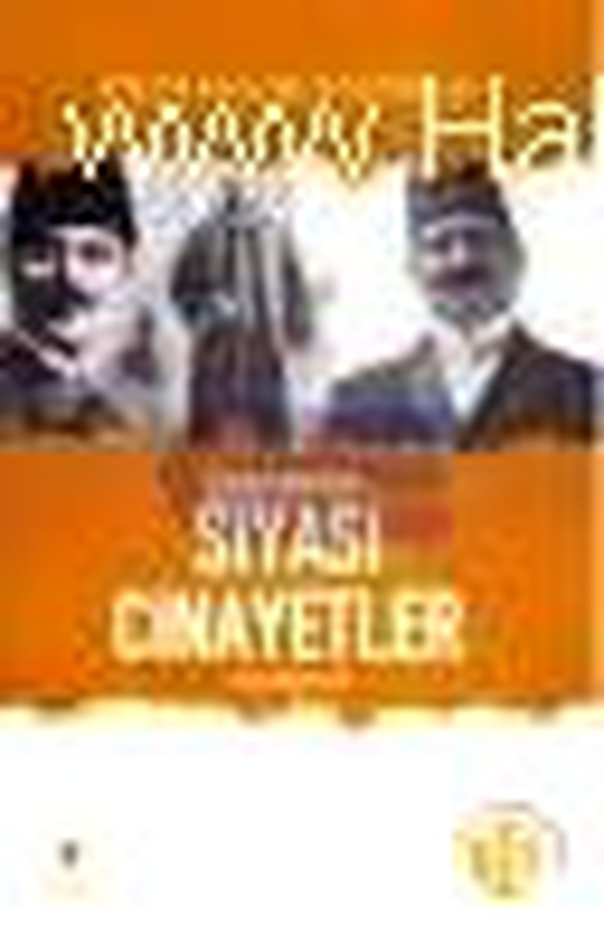 Yakın Tarihimizde Siyasi Cinayetler (4 Cilt Takım) Kitabı