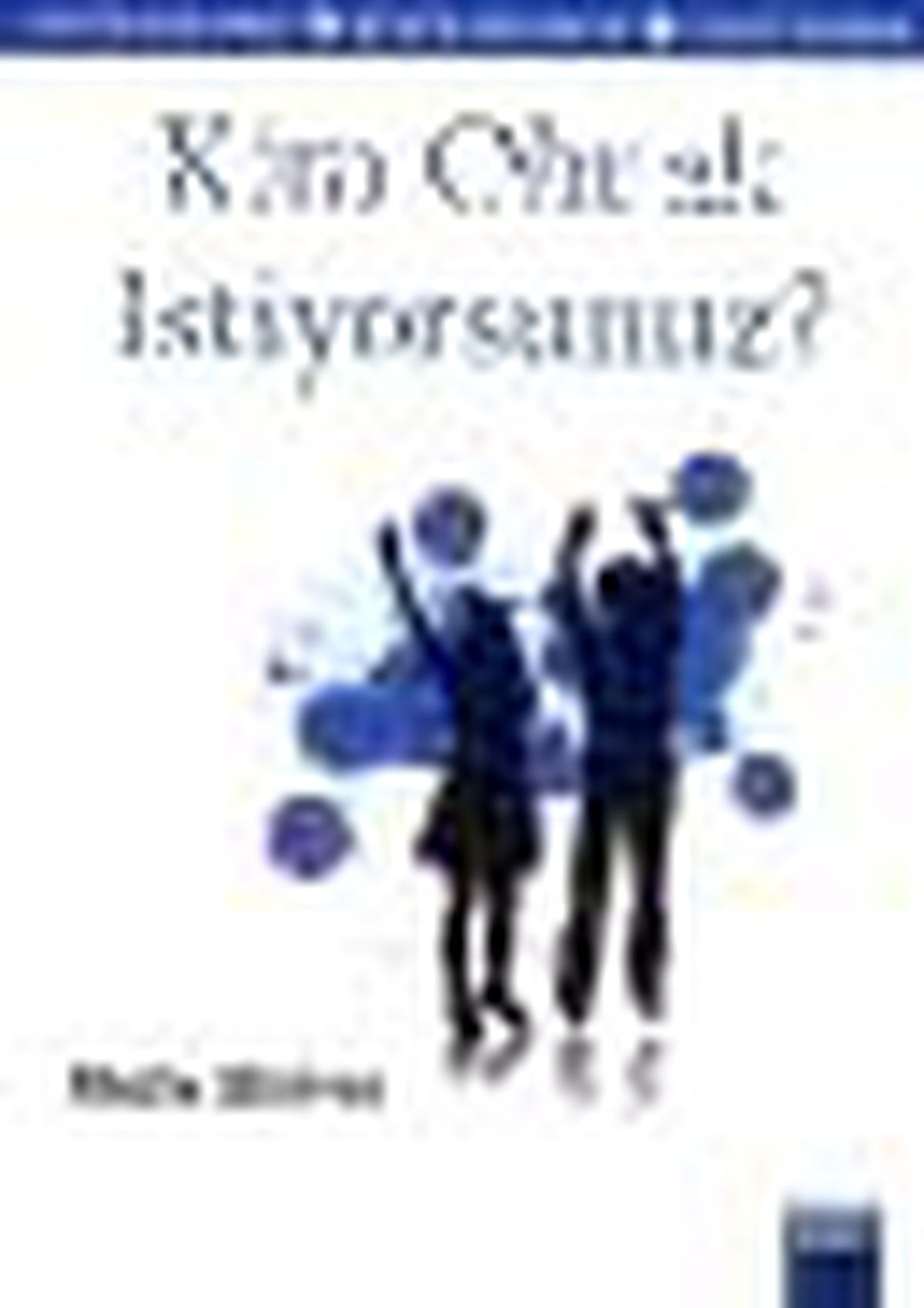 Kim Olmak İstiyorsunuz? Kitabı