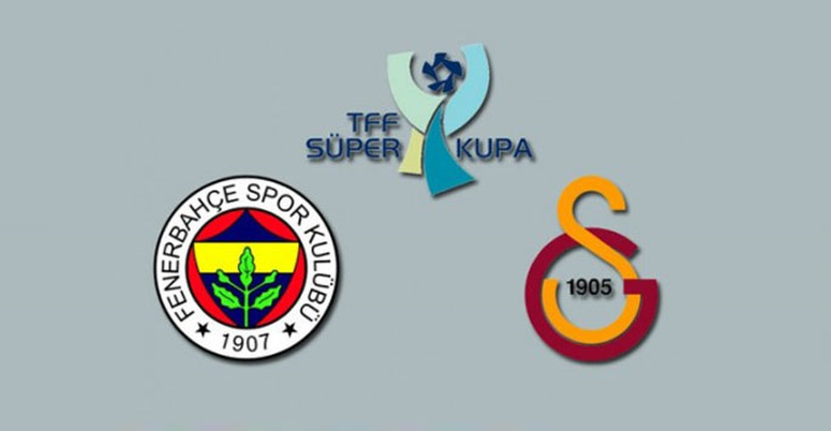 SÜPER KUPA FİNAL MAÇI CANLI İZLE (GALATASARAY - FENERBAHÇE)
