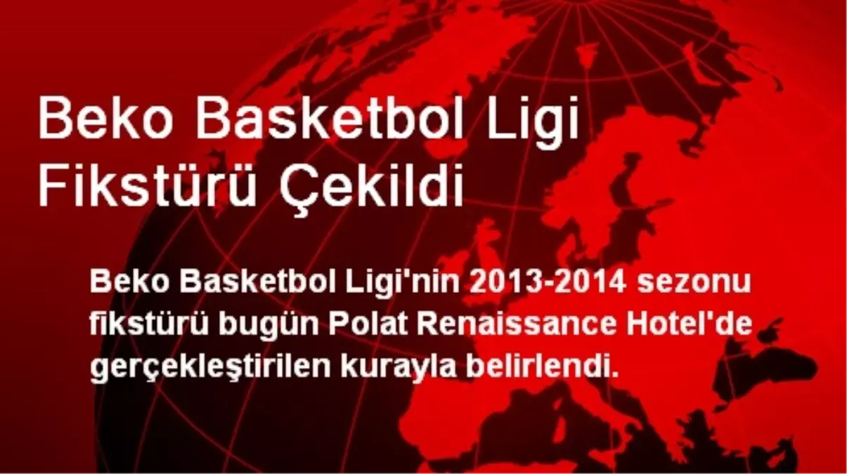 Beko Basketbol Ligi Fikstürü Çekildi