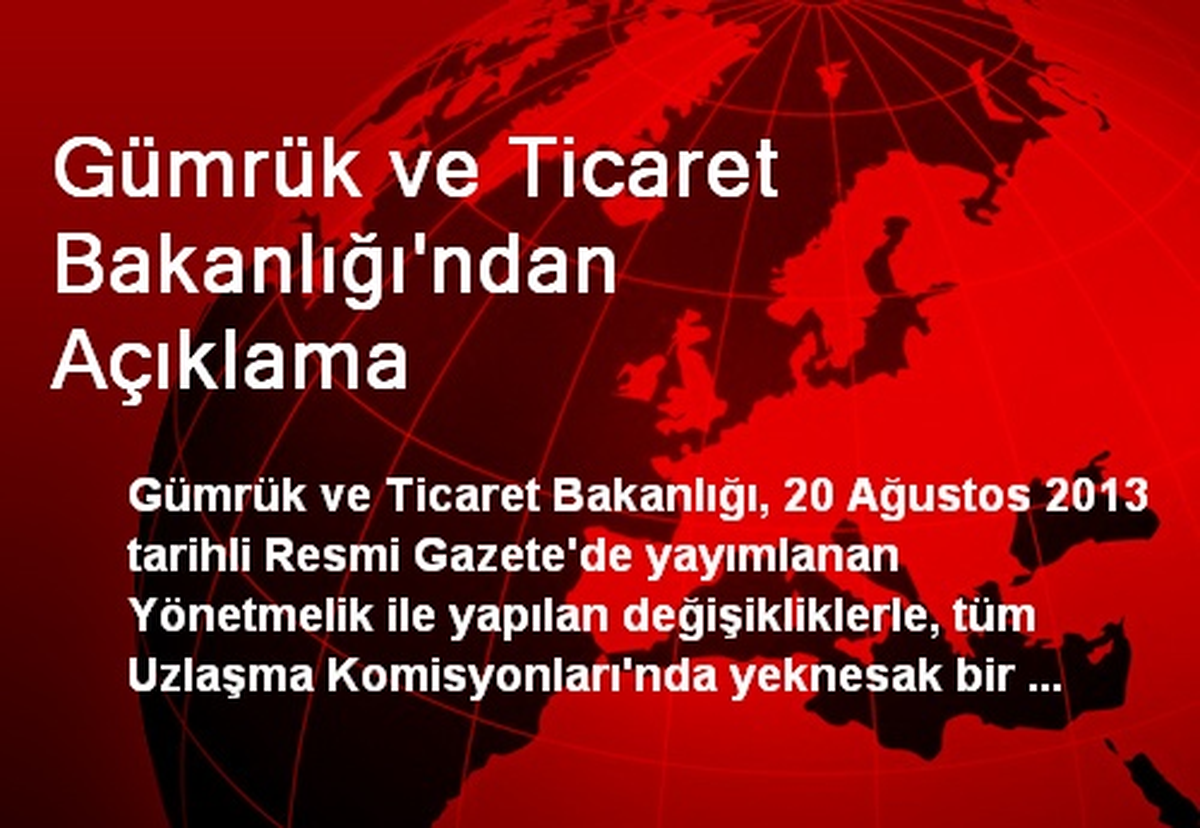 Gümrük ve Ticaret Bakanlığı\'ndan Açıklama