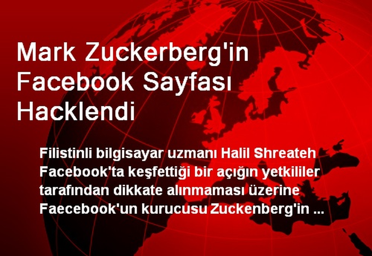 Mark Zuckerberg\'in Facebook Sayfası Hacklendi