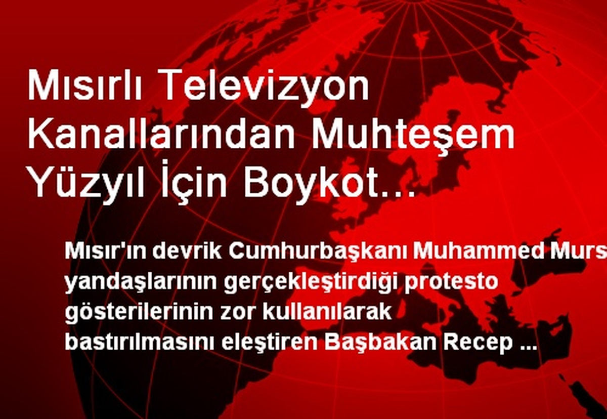 Mısırlı Kanallardan Muhteşem Yüzyıl İçin Boykot Kararı