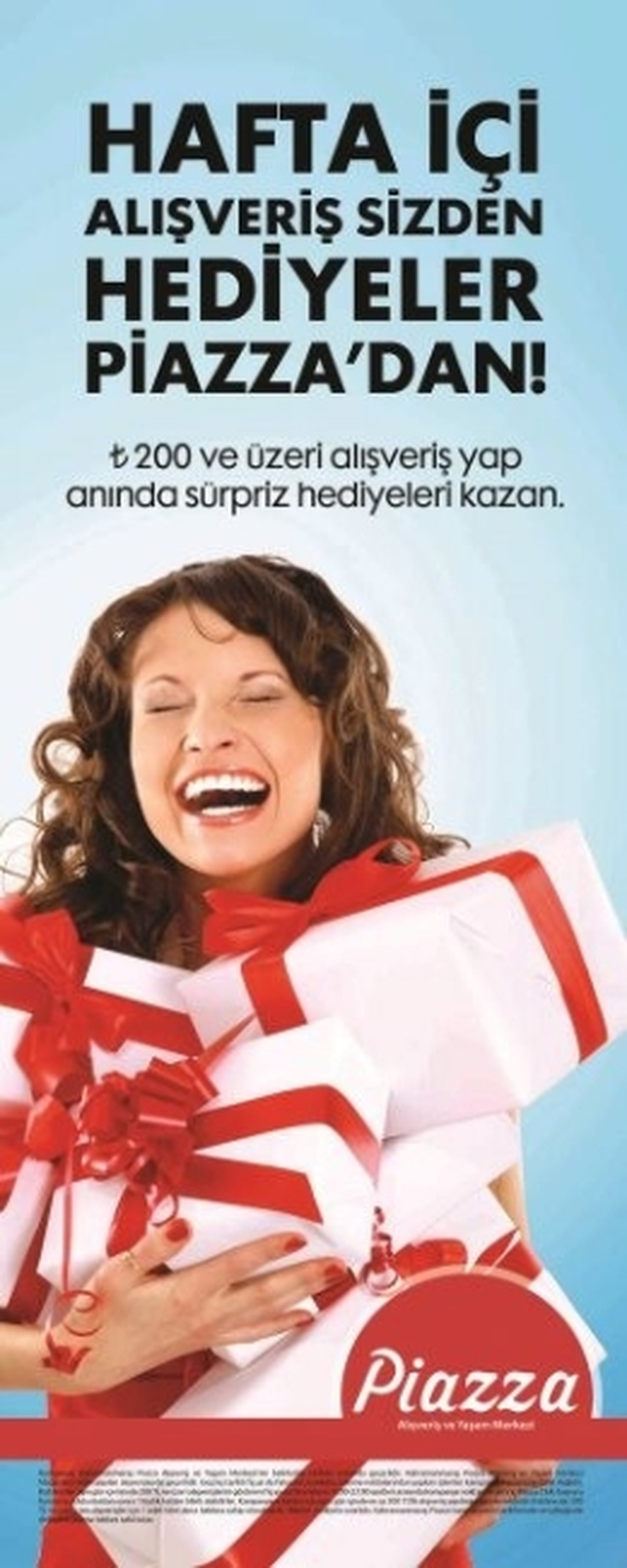 Piazza\'da \'Hafta İçi Alışverişe\' Sürpriz Hediye