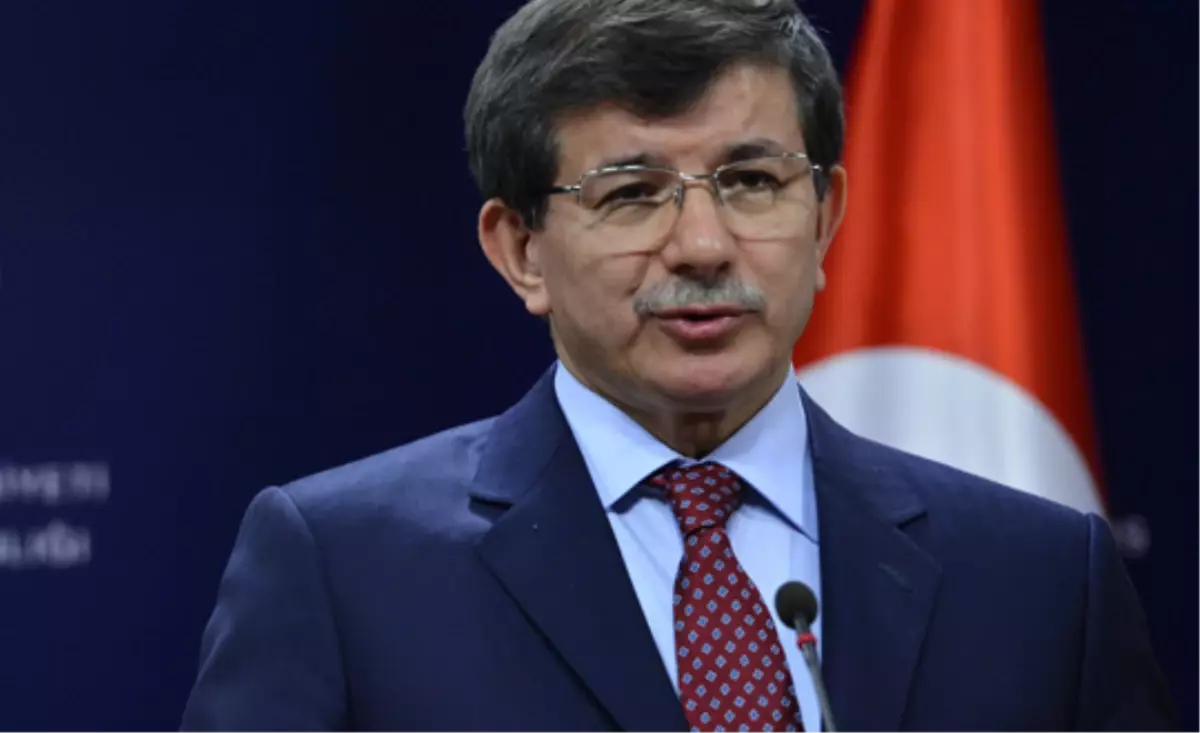 Dışişleri Bakanı Davutoğlu\'ndan Önemli Açıklamalar