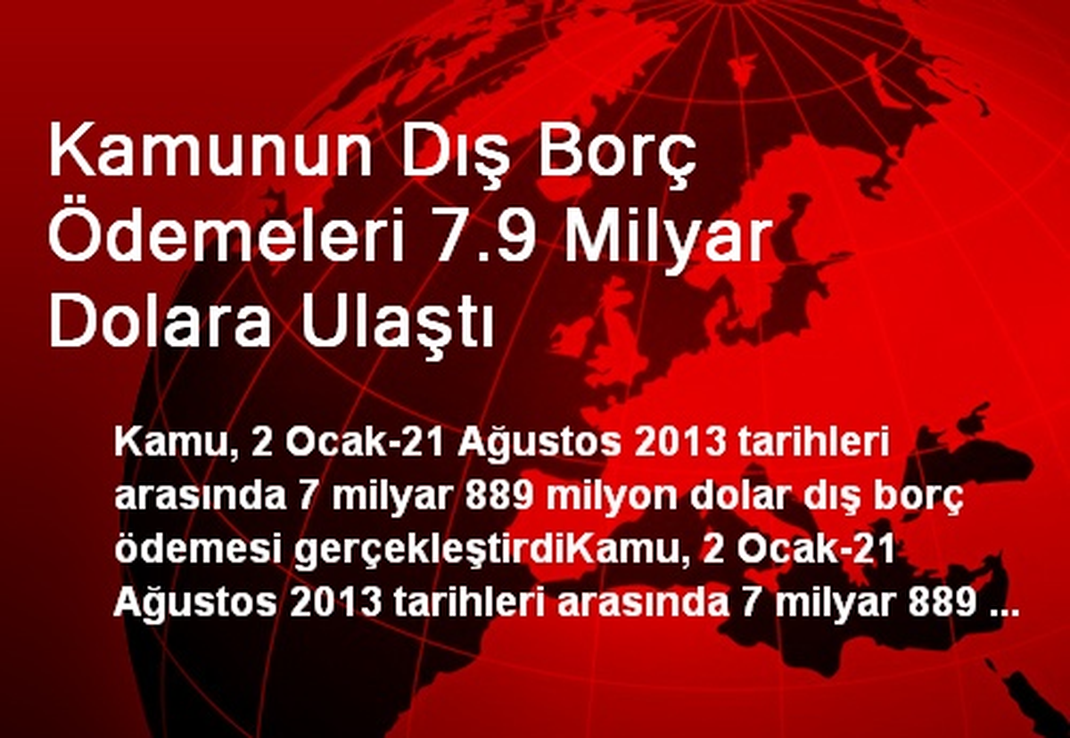 Kamunun Dış Borç Ödemeleri 7.9 Milyar Dolara Ulaştı