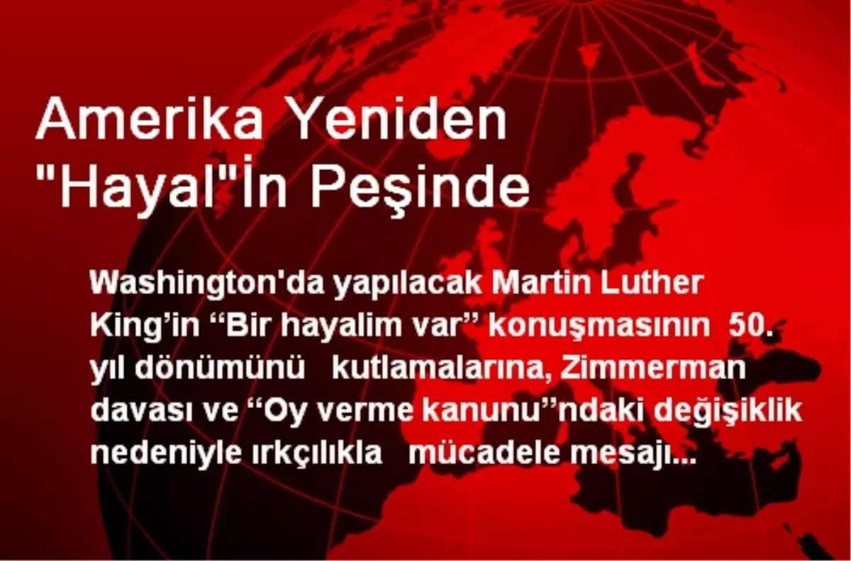 Amerika Yeniden "Hayal"İn Peşinde