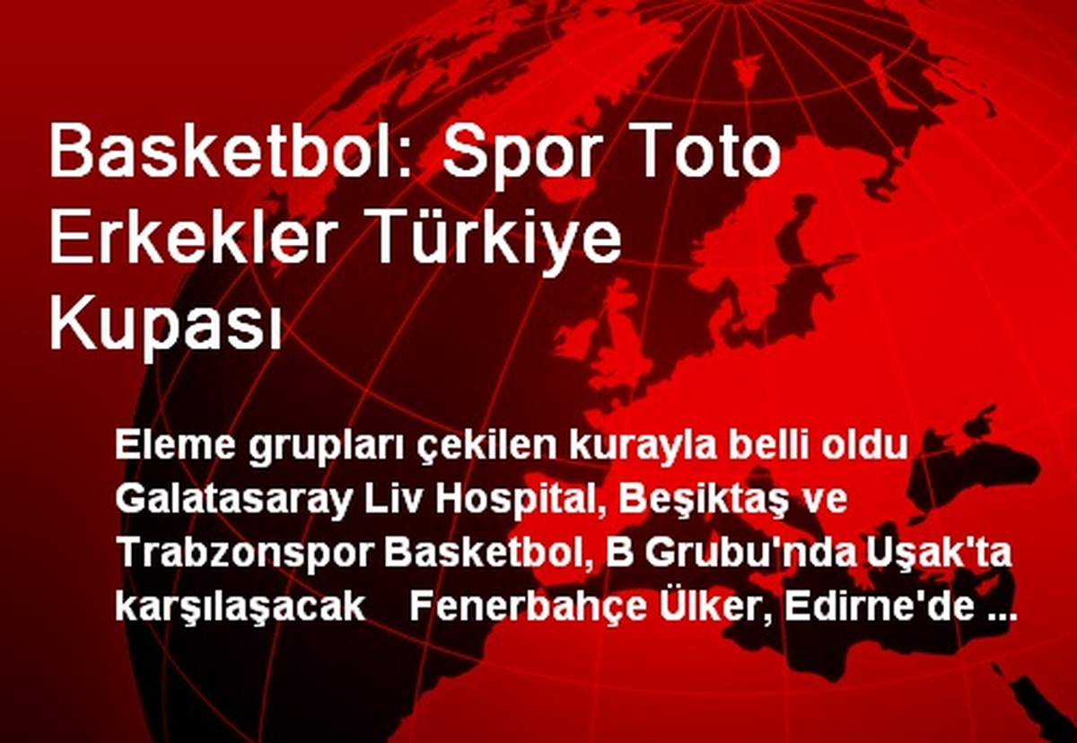 Basketbol: Spor Toto Erkekler Türkiye Kupası
